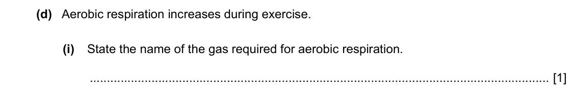 Specimen Paper 3, question 2(d)(i): State the name of the gas required for aerobic respiration. [1]
