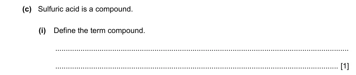 Specimen Paper 3, question 4(c)(i): Define the term compound. [1]