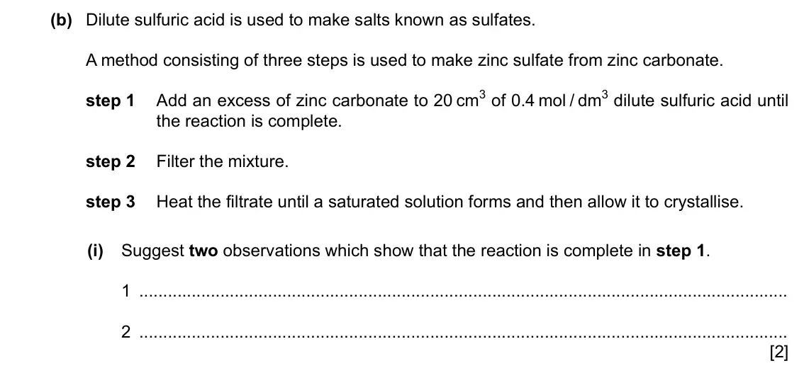 Specimen Paper 4, question 4(b)(i): Suggest two observations which show that the reaction is complete in step 1. 1 2 [2]