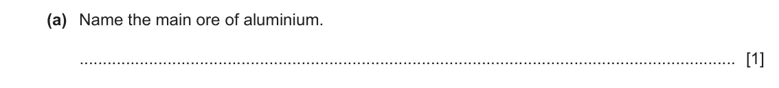 June 2024 Paper 3, question 3(a): Name the main ore of aluminium. [1]