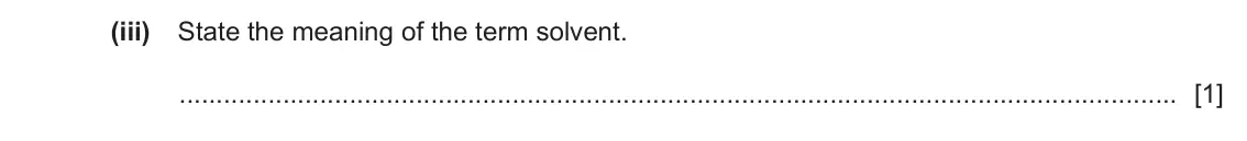 June 2024 Paper 3, question 4(b)(iii): State the meaning of the term solvent. [1]