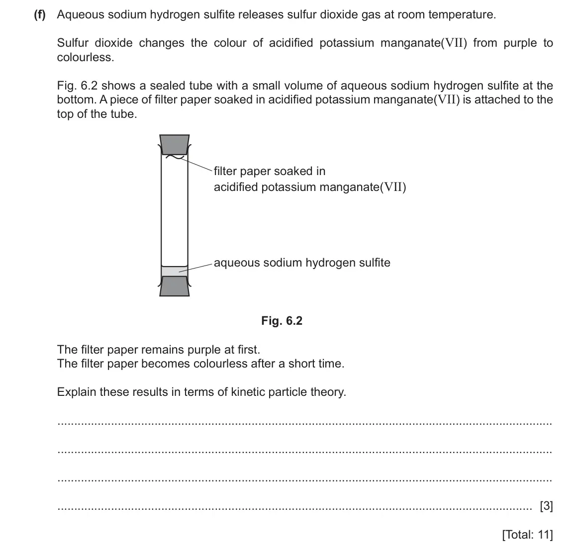 June 2024 Paper 3, question 6(f): Aqueous sodium hydrogen sulfite releases sulfur dioxide gas at room temperature. Sulfur dioxide changes the colour of acidified potassium manganate(VII) from 