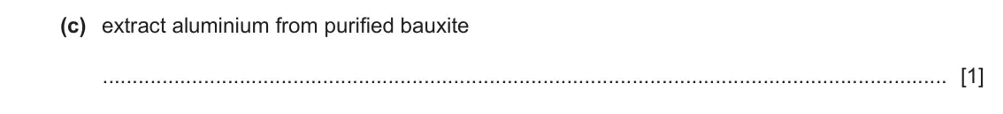 June 2024 Paper 4, question 1(c): extract aluminium from purified bauxite [1]