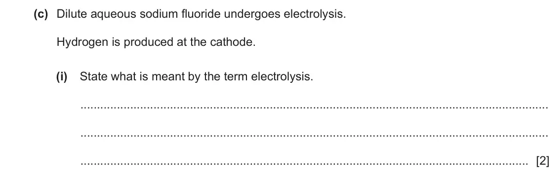 June 2024 Paper 4, question 3(c)(i): State what is meant by the term electrolysis. [2]