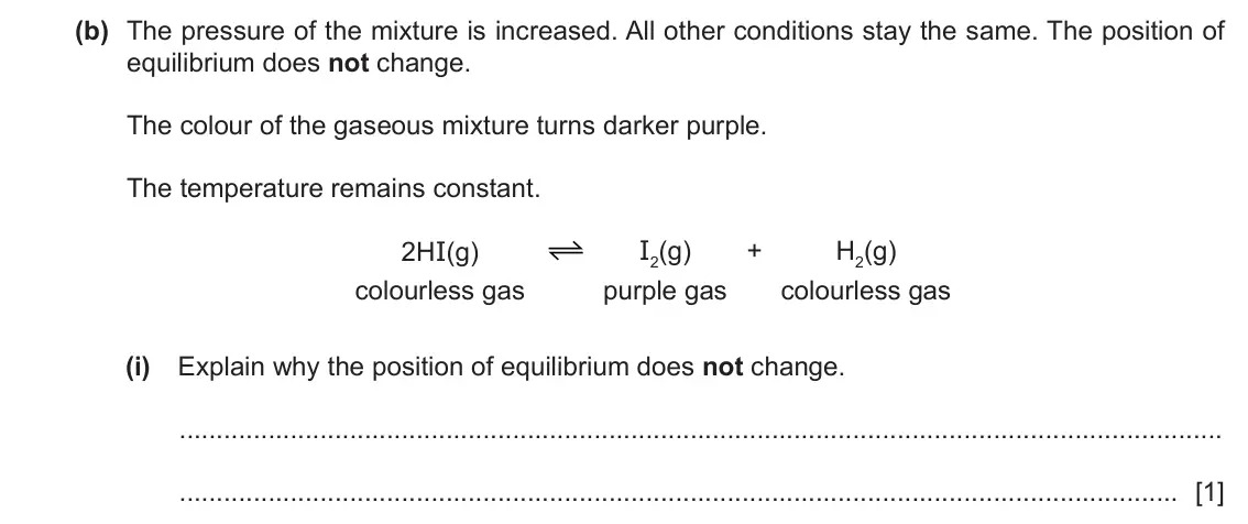 June 2024 Paper 4, question 4(b)(i): Explain why the position of equilibrium does not change. [1]