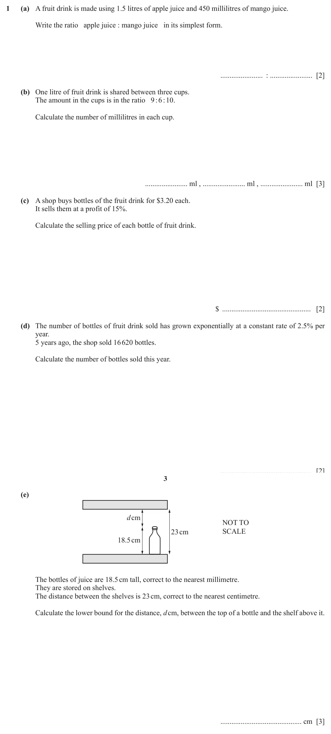 June 2024 (0980) Paper 4, question 1: (a) A fruit drink is made using 1.5 litres of apple juice and 450 millilitres of mango juice. Write the ratio apple juice : mango juice in its simplest form. :