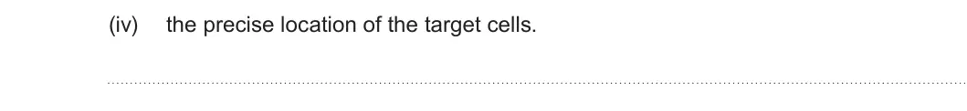 Summer 2022 Unit 3, question 4(a)(iv): the precise location of the target cells.