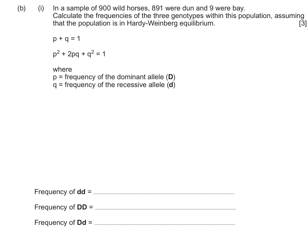 Summer 2024 Unit 4, question 4(b)(i): In a sample of 900 wild horses, 891 were dun and 9 were bay. Calculate the frequencies of the three genotypes within this population, assuming that the populati
