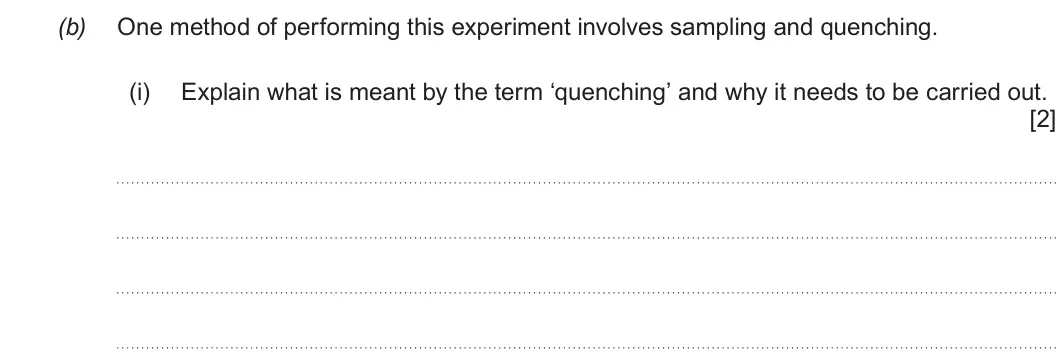 Summer 2019 Unit 3, question 10(b)(i): Explain what is meant by the term ‘quenching’ and why it needs to be carried out. [2]