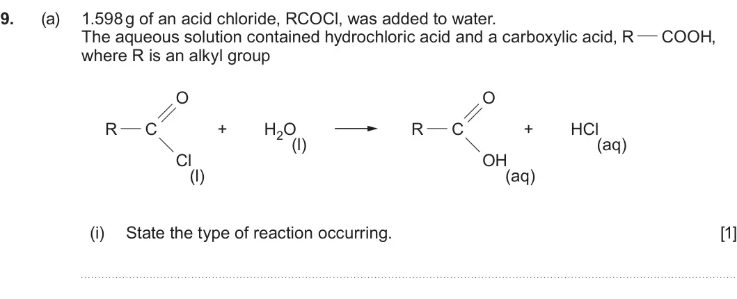 Summer 2023 Unit 4, question 9(a)(i): State the type of reaction occurring. [1]