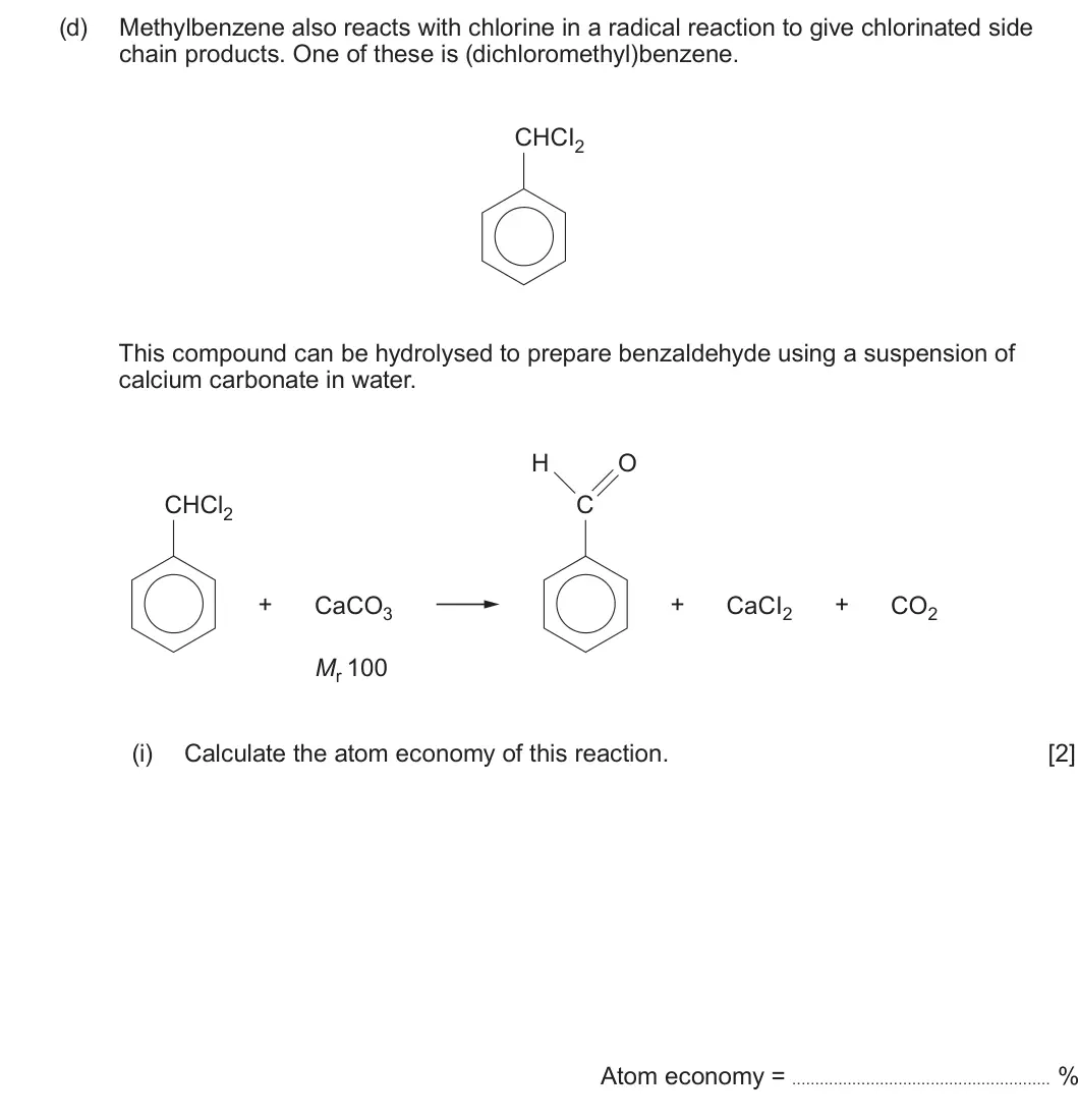 Summer 2025 Unit 4, question 6(d)(i): Calculate the atom economy of this reaction. [2] Atom economy = %