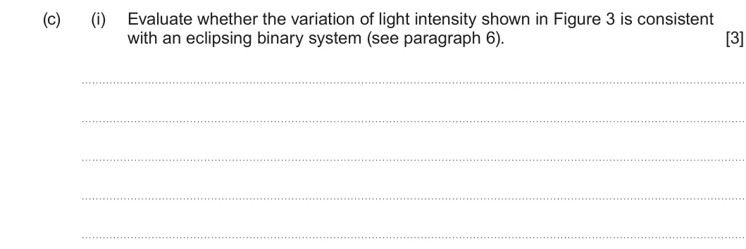 Summer 2023 Unit 3, question 7(c)(i): Read through the following article carefully. Paragraph A summary of binary stars First of all, we call two stars orbiting their common centre of mass a “binary
