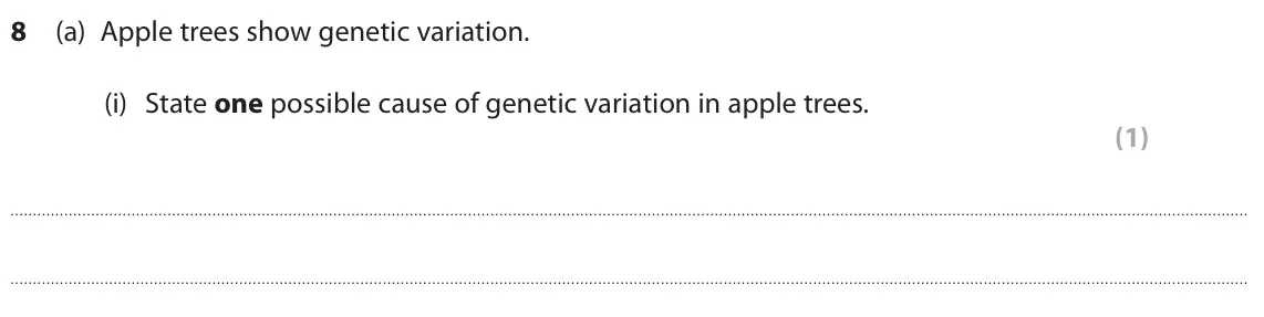 June 2023 Paper 1 Foundation, question 8(a)(i): State one possible cause of genetic variation in apple trees. (1)