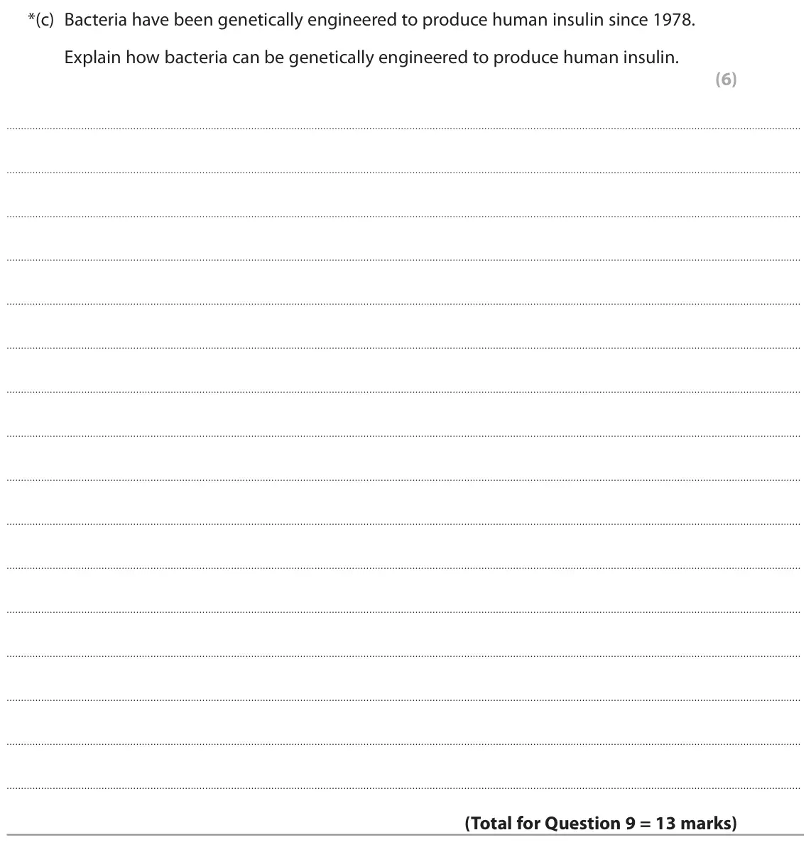 June 2022 Paper 1 Higher, question 9(c): Bacteria have been genetically engineered to produce human insulin since 1978. Explain how bacteria can be genetically engineered to produce human insulin. (6)