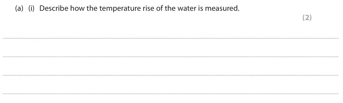 June 2023 Paper 1 Higher, question 1(a)(i): Describe how the temperature rise of the water is measured. (2)