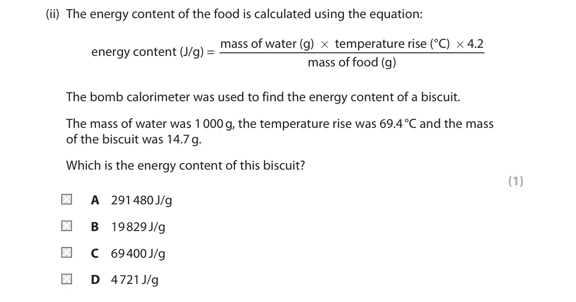 June 2023 Paper 1 Higher, question 1(a)(ii): The energy content of the food is calculated using the equation: mass of water (g) × temperature rise (°C) × 4.2 energy content (J/g) = mass of food (g) The bom