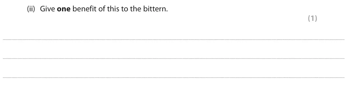 June 2023 Paper 1 Higher, question 6(a)(ii): Give one benefit of this to the bittern. (1)