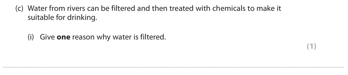 June 2022 Paper 2 Foundation, question 1(c)(i): Give one reason why water is filtered. (1)