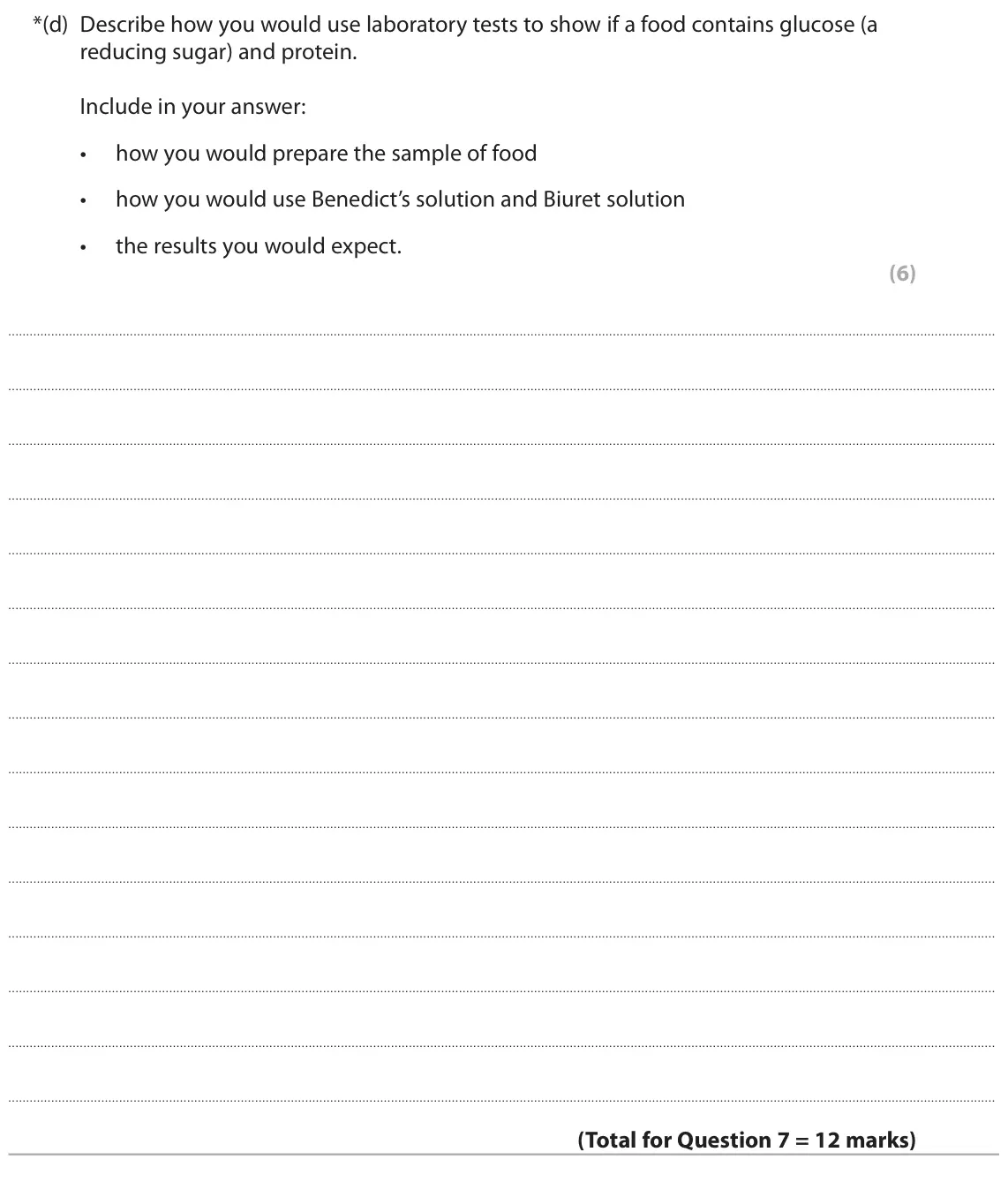 June 2024 Paper 2 Foundation, question 7(d): Describe how you would use laboratory tests to show if a food contains glucose (a reducing sugar) and protein. Include in your answer: • how you would prepare t