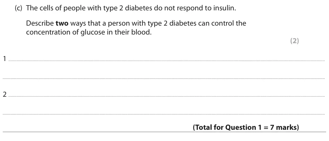 June 2025 Paper 2 Foundation, question 1(c): The cells of people with type 2 diabetes do not respond to insulin. Describe two ways that a person with type 2 diabetes can control the concentration of glucos