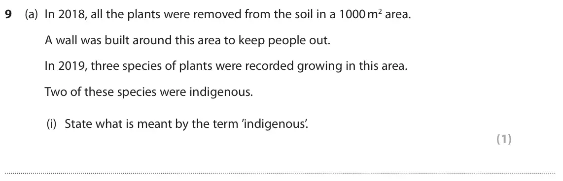 June 2025 Paper 2 Foundation, question 9(a)(i): State what is meant by the term ’indigenous’. (1)