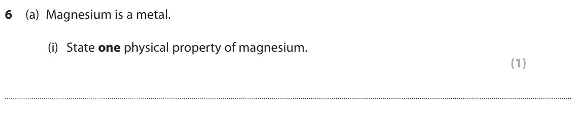 June 2023 Paper 1 Foundation, question 6(a)(i): State one physical property of magnesium. (1)