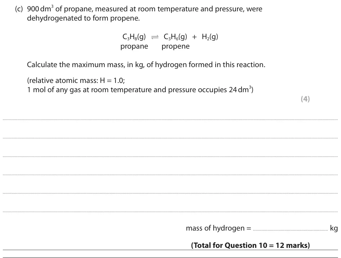June 2022 Paper 1 Higher, question 10(c): 900 dm3 of propane, measured at room temperature and pressure, were dehydrogenated to form propene. C3H8(g) C3H6(g) + H2(g) propane propene Calculate the maxi