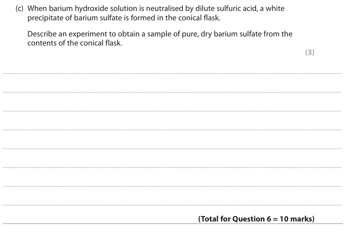 June 2024 Paper 1 Higher, question 6(c): When barium hydroxide solution is neutralised by dilute sulfuric acid, a white precipitate of barium sulfate is formed in the conical flask. Describe an experim