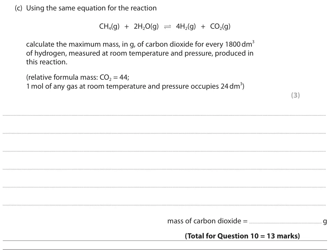 June 2024 Paper 1 Higher, question 10(c): Using the same equation for the reaction CH4(g) + 2H2O(g) 4H2(g) + CO2(g) calculate the maximum mass, in g, of carbon dioxide for every 1800 dm3 of hydrogen,