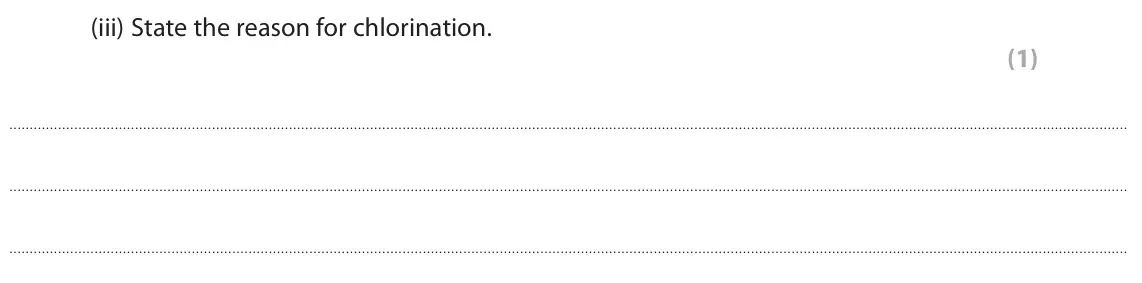 November 2021 Paper 1 Higher, question 3(b)(iii): State the reason for chlorination. (1)