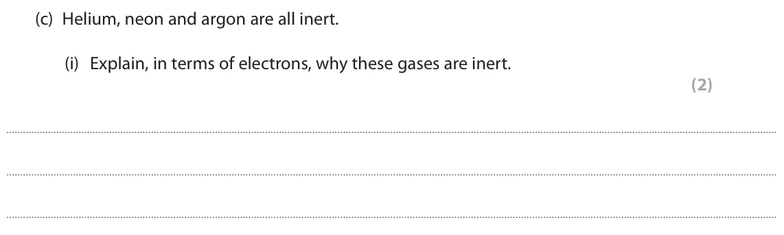 June 2024 Paper 2 Higher, question 3(c)(i): Explain, in terms of electrons, why these gases are inert. (2)