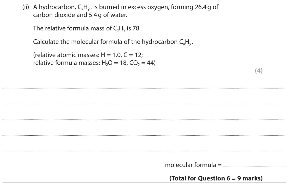 June 2024 Paper 2 Higher, question 6(b)(ii): A hydrocarbon, CxHy , is burned in excess oxygen, forming 26.4 g of carbon dioxide and 5.4 g of water. The relative formula mass of CxHy is 78. Calculate the mo