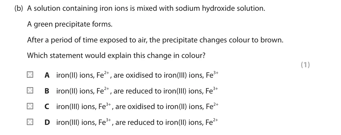 June 2024 Paper 2 Higher, question 8(b): A solution containing iron ions is mixed with sodium hydroxide solution. A green precipitate forms. After a period of time exposed to air, the precipitate chang