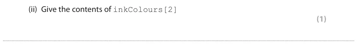 June 2022 Paper 1, question 5(a)(ii): Give the contents of inkColours[2] (1)