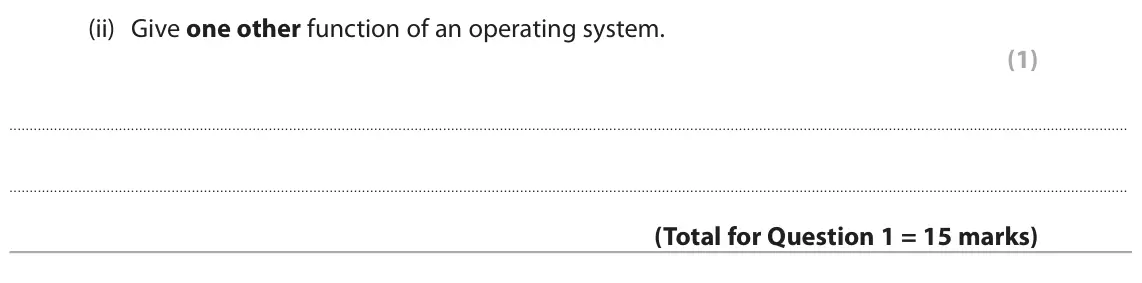 June 2023 Paper 1, question 1(g)(ii): Give one other function of an operating system. (1)