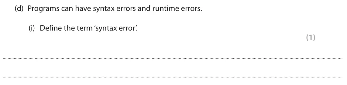 June 2024 Paper 1, question 1(d)(i): Define the term ‘syntax error’. (1)