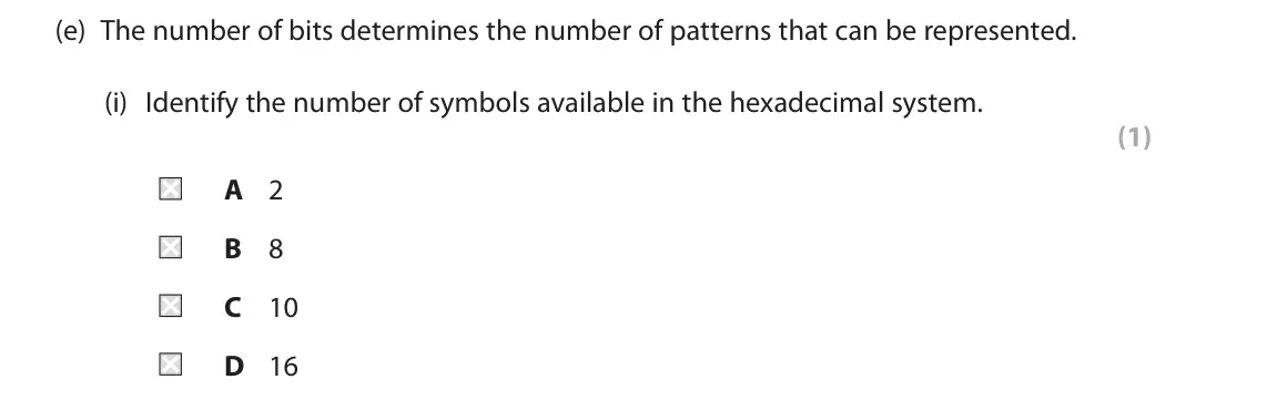 June 2024 Paper 1, question 2(e)(i): Identify the number of symbols available in the hexadecimal system. (1) A 2 B 8 C 10 D 16