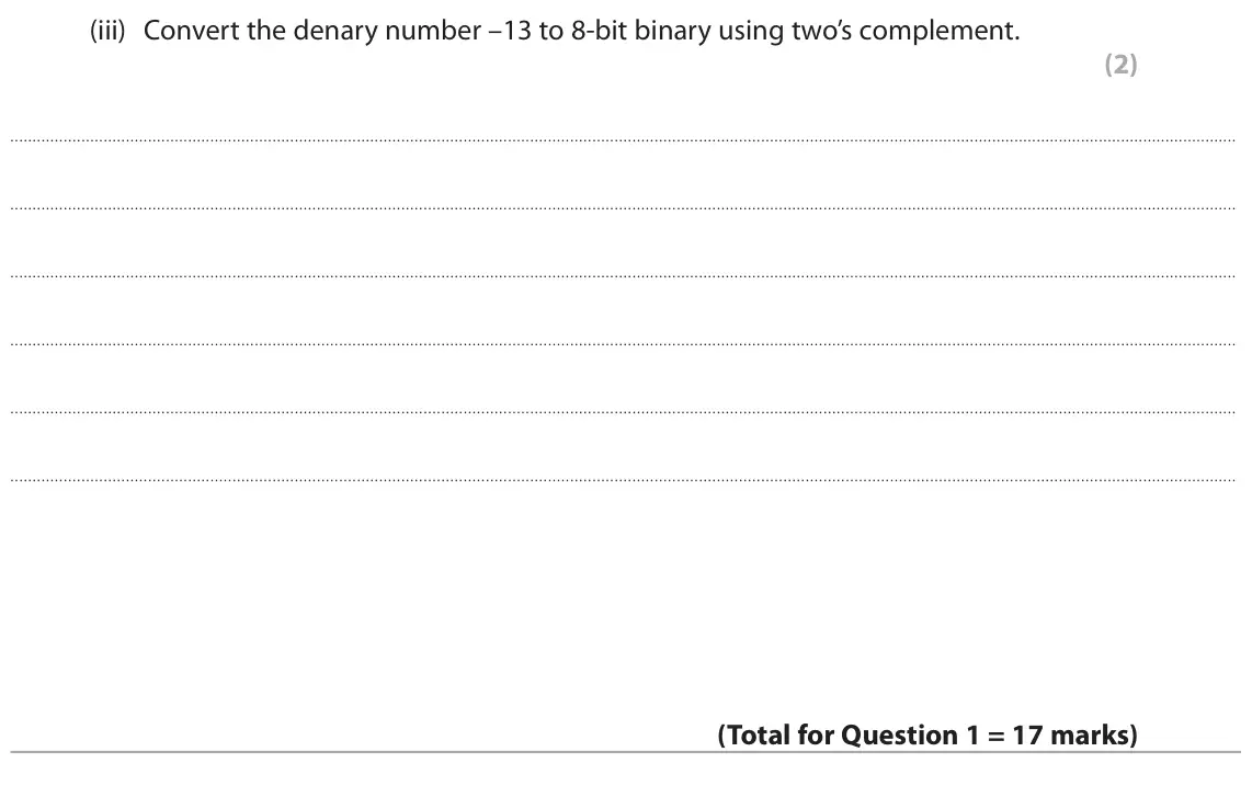 June 2025 Paper 1, question 1(d)(iii): Convert the denary number –13 to 8-bit binary using two’s complement. (2)