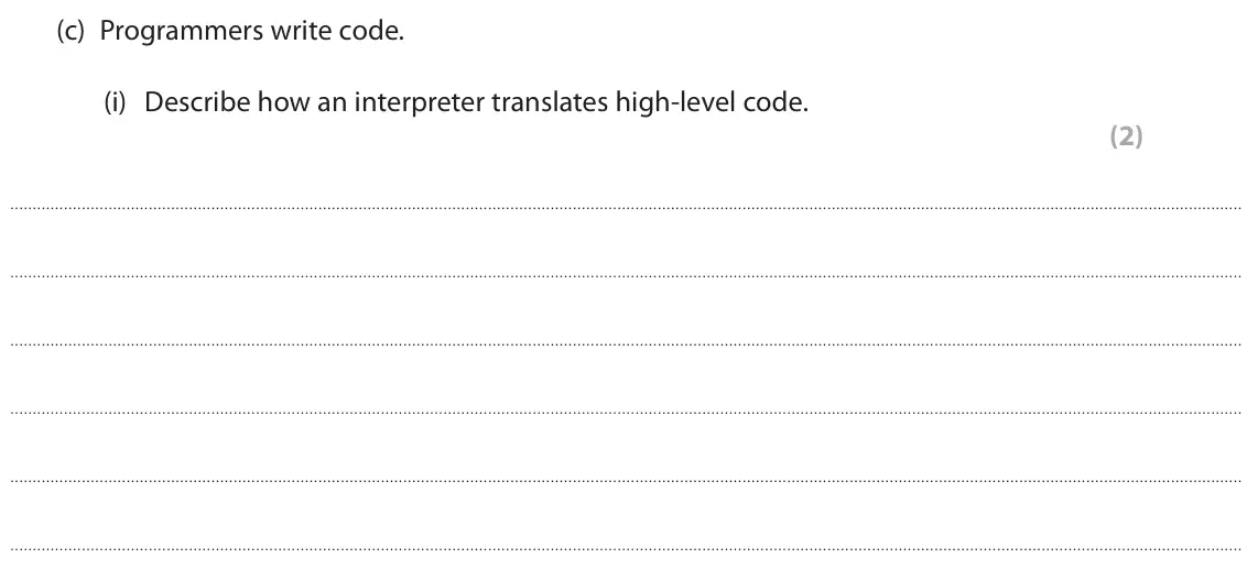 June 2025 Paper 1, question 2(c)(i): Describe how an interpreter translates high-level code. (2)