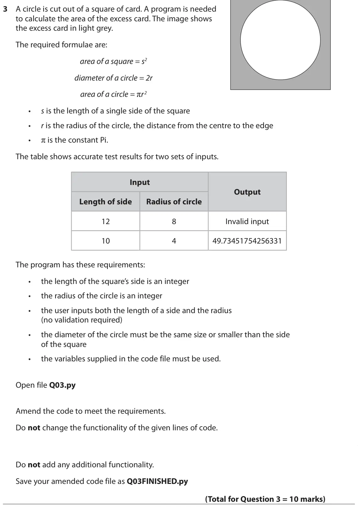June 2022 Paper 2, question 3: A circle is cut out of a square of card. A program is needed to calculate the area of the excess card. The image shows the excess card in light grey. The requir