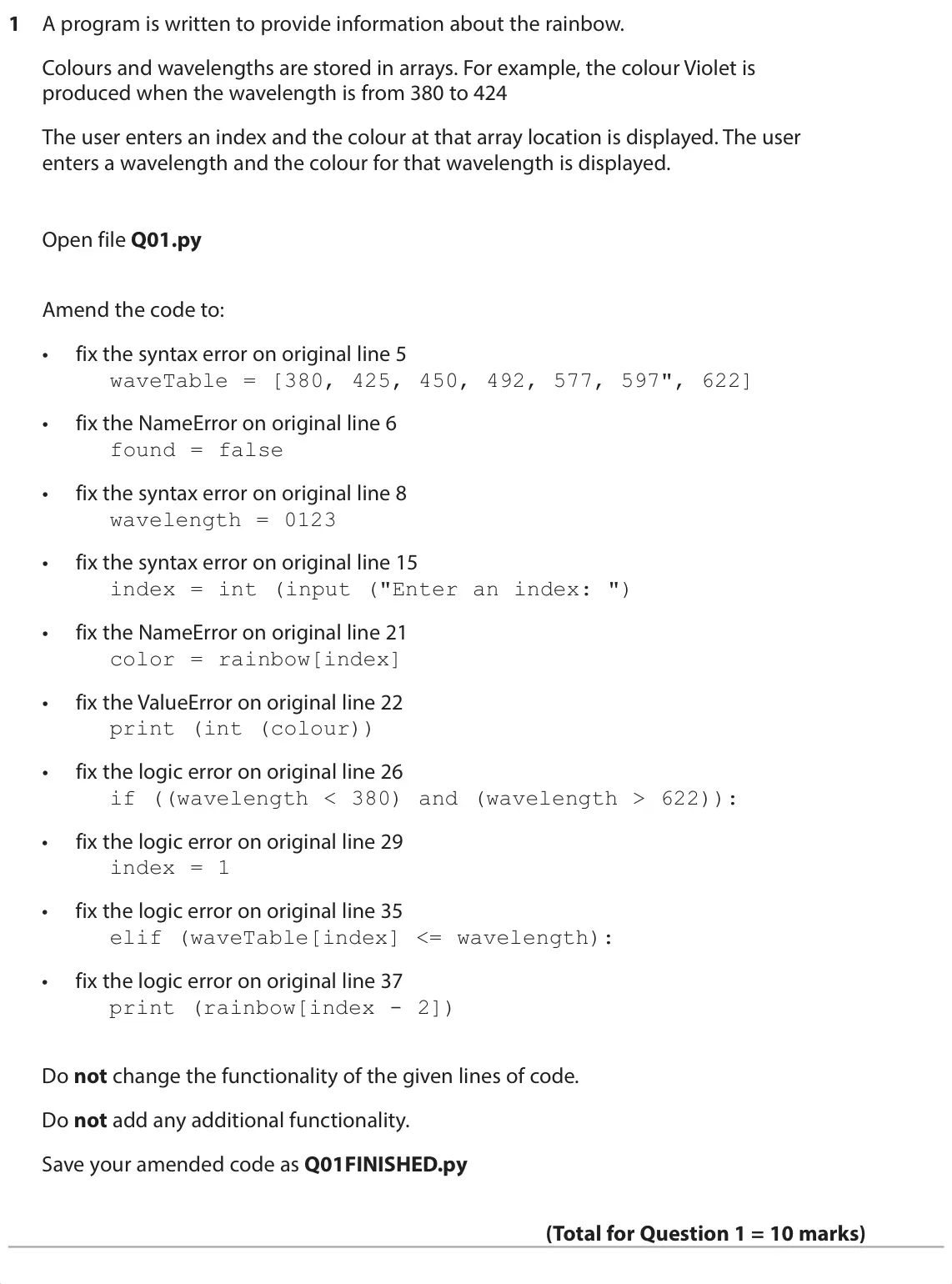 June 2024 Paper 2, question 1: A program is written to provide information about the rainbow. Colours and wavelengths are stored in arrays. For example, the colour Violet is produced when the