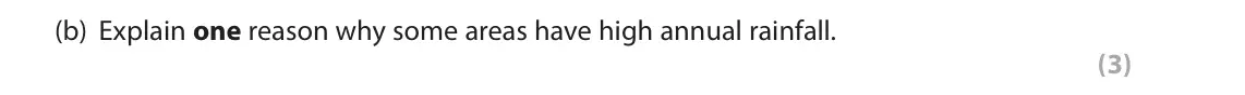 June 2022 Paper 1, question 1(b): Explain one reason why some areas have high annual rainfall. (3)