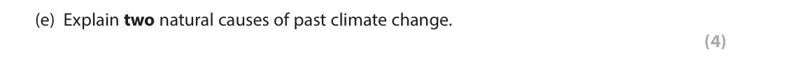June 2022 Paper 1, question 1(e): Explain two natural causes of past climate change. (4)