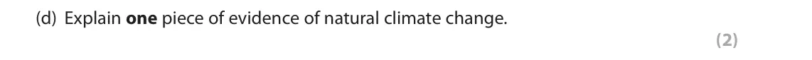 November 2020 Paper 1, question 1(d): Explain one piece of evidence of natural climate change. (2)