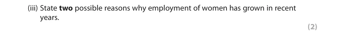 June 2018 Paper 2, question 5(a)(iii): State two possible reasons why employment of women has grown in recent years. (2)