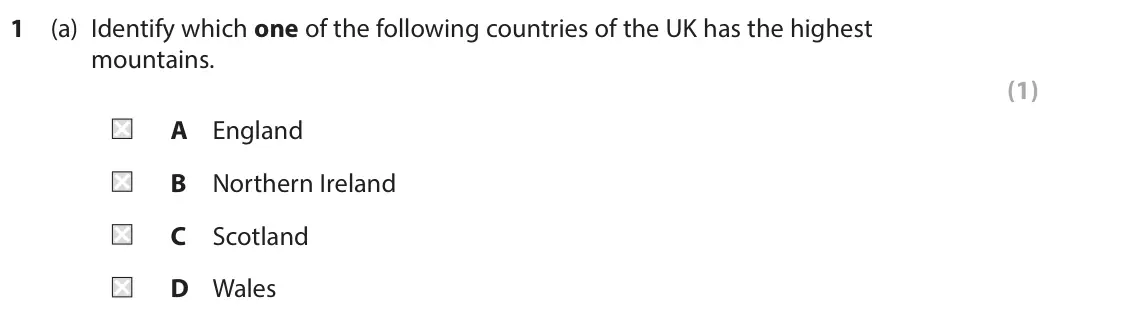 June 2024 Paper 2, question 1(a): Identify which one of the following countries of the UK has the highest mountains. (1) A England B Northern Ireland C Scotland D Wales