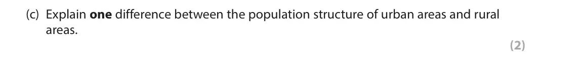 June 2025 Paper 2, question 5(c): Explain one difference between the population structure of urban areas and rural areas. (2)