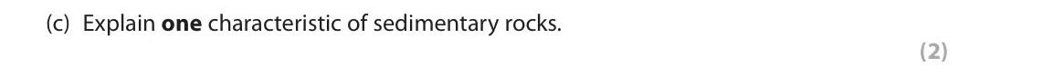 November 2020 Paper 2, question 1(c): Explain one characteristic of sedimentary rocks. (2) 1 Study Figure 1 which is a photograph of a landscape in Cumbria, northern England. Figure 1