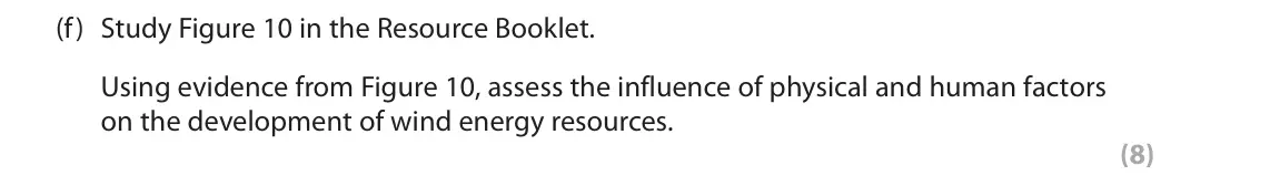 November 2020 Paper 3, question 3(f): Study Figure 10 in the Resource Booklet. Using evidence from Figure 10, assess the influence of physical and human factors on the development of wind energy res