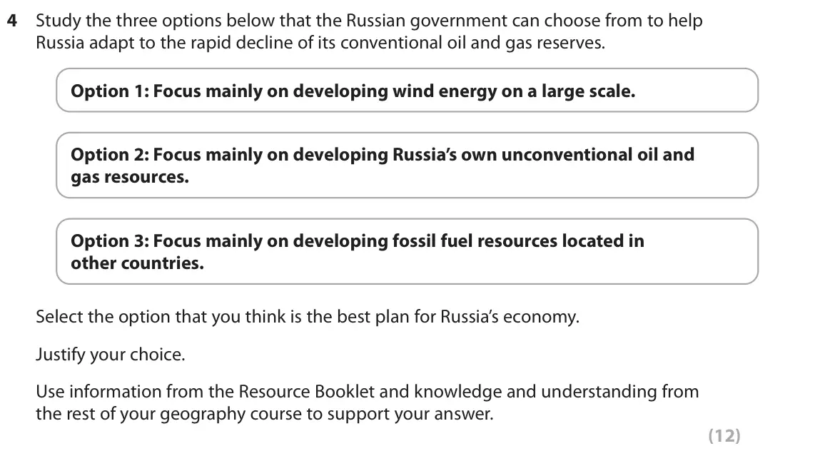 November 2020 Paper 3, question 4: Study the three options below that the Russian government can choose from to help Russia adapt to the rapid decline of its conventional oil and gas reserves. Op